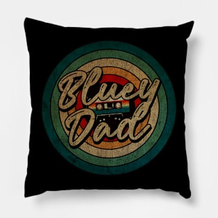 Bluey Dad -  Vintage Circle kaset Pillow