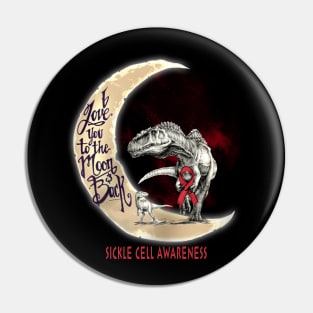 sickle cell dinosaur love to the moon Pin