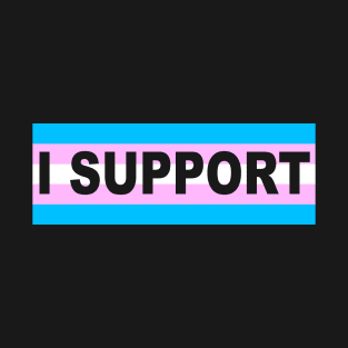 Trans Support T-Shirt