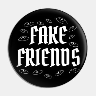 FakeFriends Pin