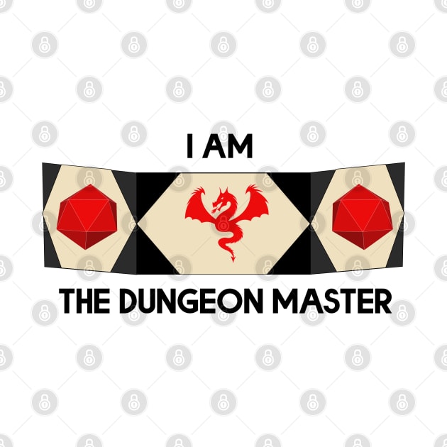 I am The Dungeon Master, Dungeon Screen, TableTop Rpg Gamer by MidnightSky07