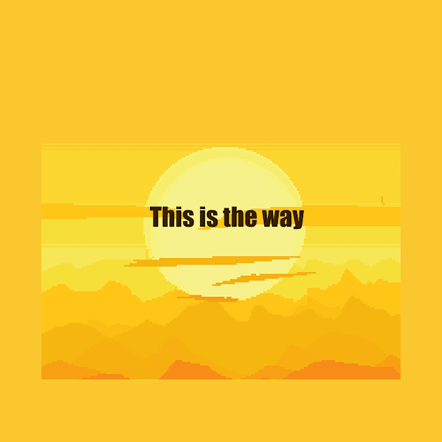 this is the way by aphro