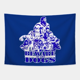 OG FOOTY - Canterbury Bulldogs - BEWARE OF THE DOGS Tapestry