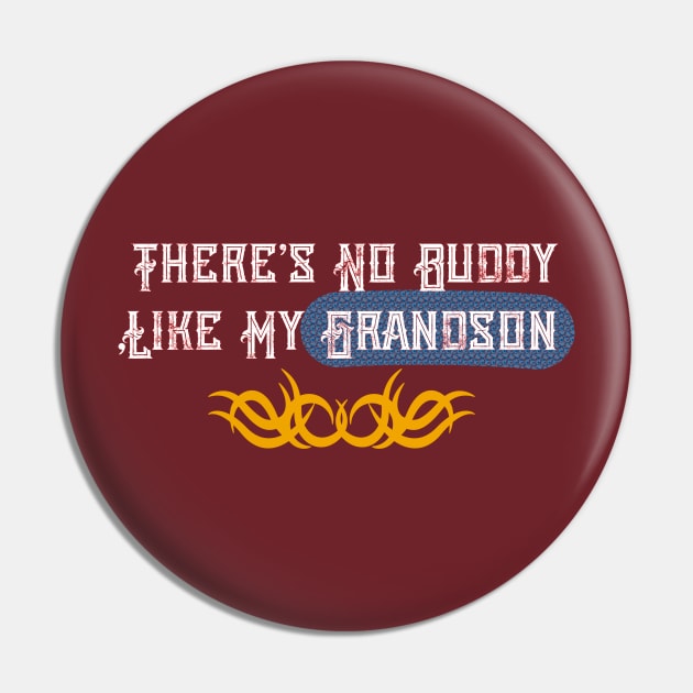 funny there is no buddy like my grandson Pin by Duodesign