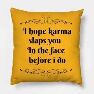 Karma Pillow