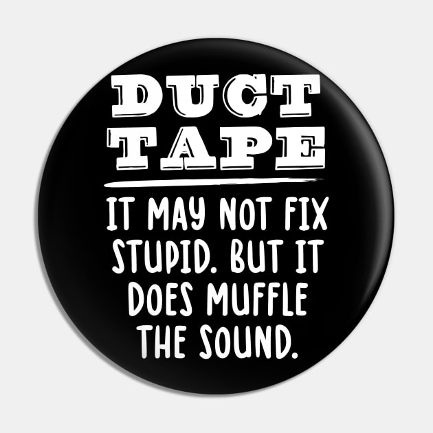 Funny Duct Tape Joke Handy Man Engineering Joke Pin by zap