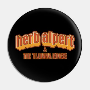 Herb Alpert & The Tijuana Brass Tribute - Tijuana Brass Minimalist Apparel Pin