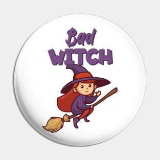 Bad witch Pin