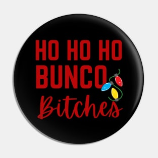 Ho Ho Ho Bunco Bitches Christmas Dice Game Gift Prize Pin