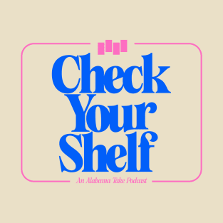 Check Your Shelf T-Shirt