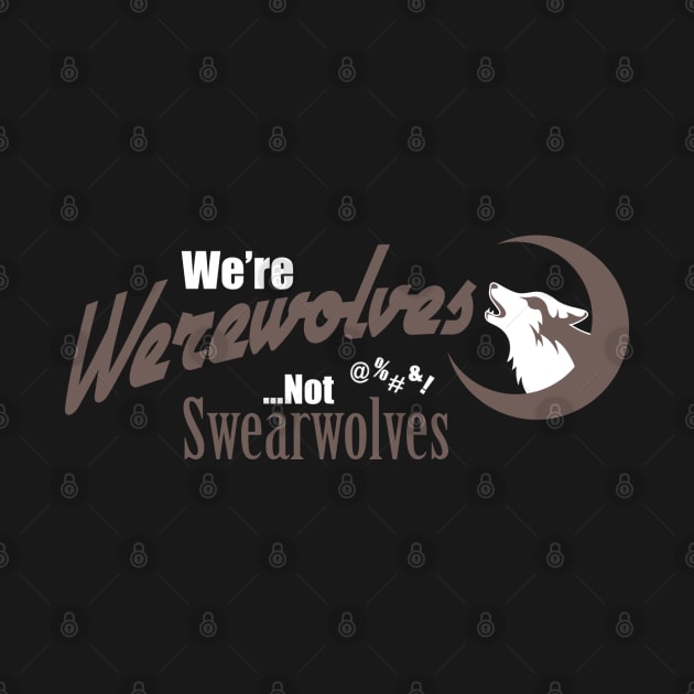 Werewolves Not Swearwolves by ZombieGirl01