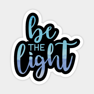 Be The Light Blue Magnet