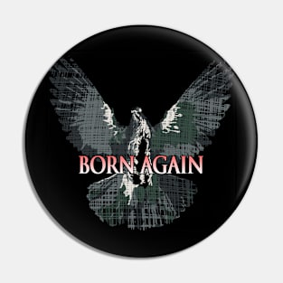 Born Again Pin