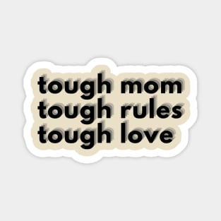 Tough Mom Magnet