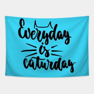 Everyday Is Caturday - Cute Funny Cat Lover Quote Design Tapestry