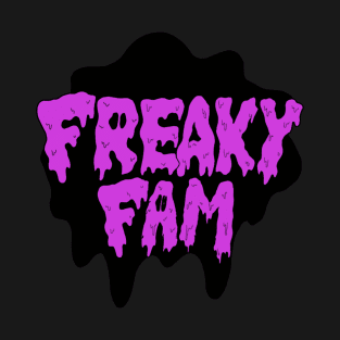 Freaky Fam T-Shirt