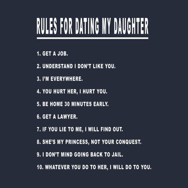 Rules for Dating My Daughter White by kaitokid