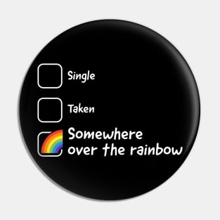 Somewhere over the Rainbow (white) Pin