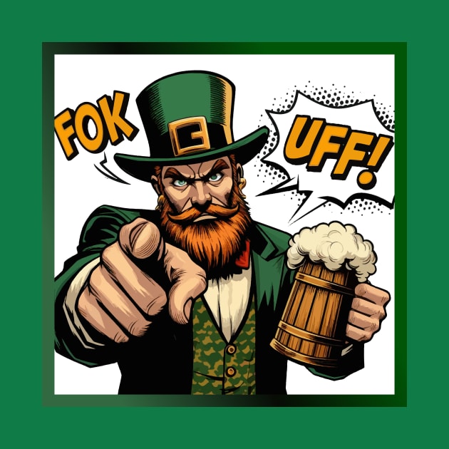 F*k off in an Irish accent #2 by Quadrobyte