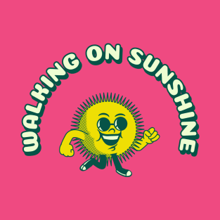 Walking on Sunshine (cartoon sun) T-Shirt