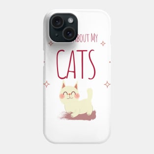 Ask Me About My Cats Light Phone Case