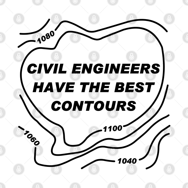 Civil Engineer Best Contours by Barthol Graphics