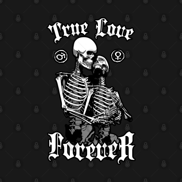 True Love Forever Skeletons Valentine by Grandeduc