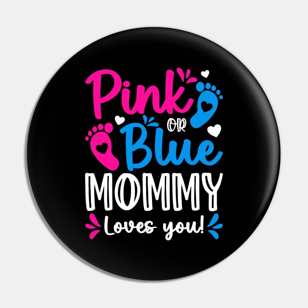 Pink Or Blue Mommy Loves You Pin by antrazdixonlda