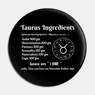 Taurus Ingredients Pin