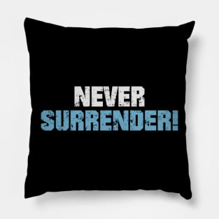 No surrender! Dark blue! Pillow