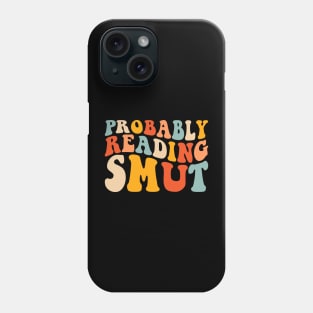 Probably Reading Funny book Lover Reader Phone Case