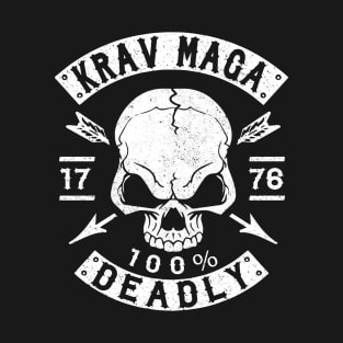 KRAV MAGA - 100% DEADLY - SELF DEFENSE T-Shirt