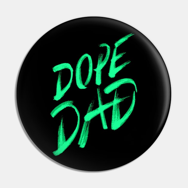 Dope Dad Pin by BamBam