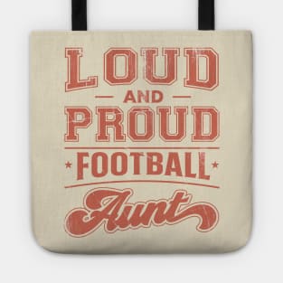 Loud and Proud Football Aunt Tote