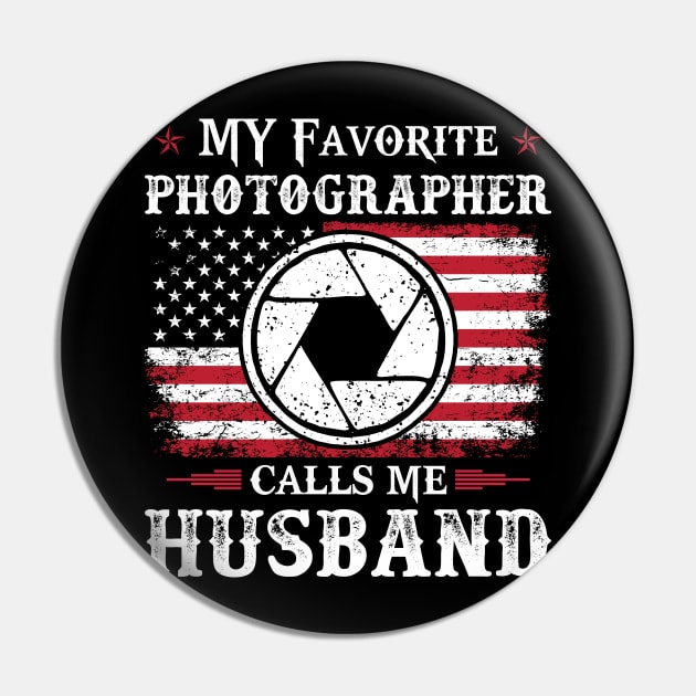 My Favorite Photographer Calls Me Husband Proud Phtographer T Shirts For Phtographer Gift For Phtographer Family Pin by Murder By Text