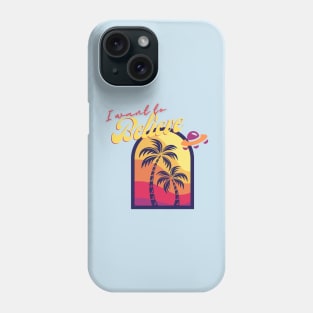 I want to Believe Phone Case