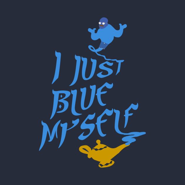 I JUST BLUE MYSELF - Tobias Funke - T-Shirt | TeePublic