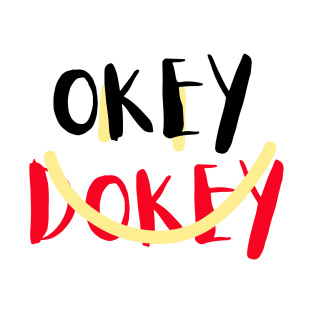 Okey Dokey T-Shirt