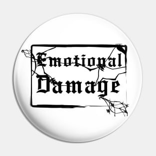 Emotional Damage #1! T-shirt Pin