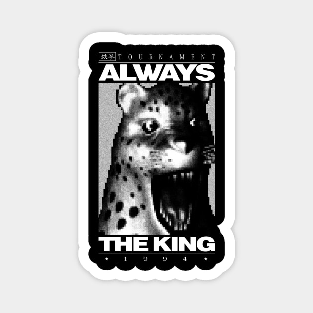 Always The King Magnet by demonigote