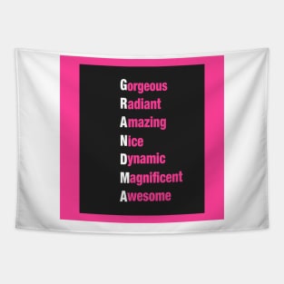 Grandma: Gorgeous-Radiant-Amazing-Nice-Dynamic-Magnificent-Awesome Gifts for Grandma Tapestry