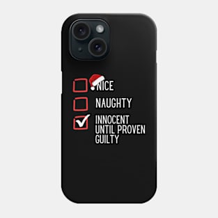 Nice Naughty Innocent Phone Case