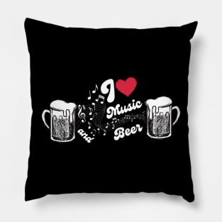 I Love Music And Beer Pillow