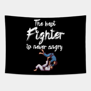 The best fighter is never angry Tapestry