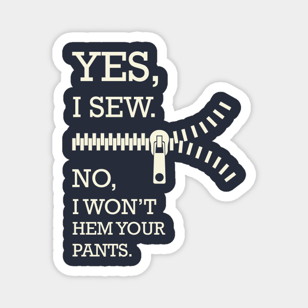 funny sewing - sewer quilter Magnet by OutfittersAve