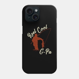 Reel Cool G-Pa Fishing Grandpa Grandfather Gift Phone Case