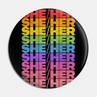 She/Her Pronouns / Retro Faded Design Pin