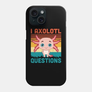 I Axolotl Questions Retro Vintage Funny Cute Axolotl Kids Phone Case