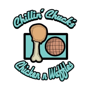 Chillin Chuck's Chicken n Waffles T-Shirt