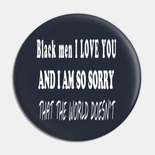 Black men I LOVE YOU Pin